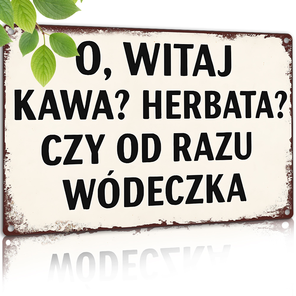 Coffee Tea Vodka - ป้ายโลหะวินเทจ ข้อความตลกๆ ภาษาโปแลนด์ โอ้ ยินดีต้อนรับ กาแฟ